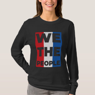 Wij, het volk, geven de macht aan het volk, democr t-shirt