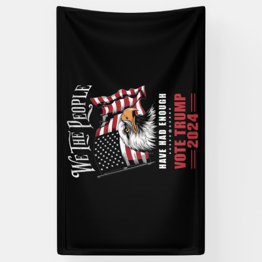 Wij, het volk, hebben genoeg stemmen gehad Trump 2 Spandoek (Verticaal)