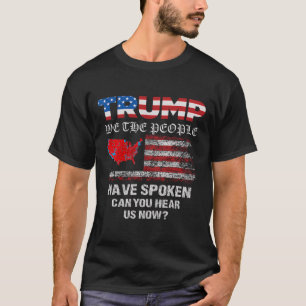 Wij, het volk, hebben gesproken T-shirt USA Electi