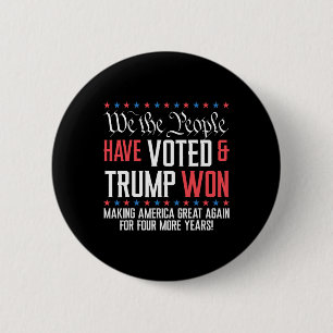 Wij, het volk, hebben gestemd en Trump heeft Mega Ronde Button 5,7 Cm