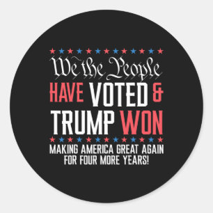 Wij, het volk, hebben gestemd en Trump heeft Mega Ronde Sticker