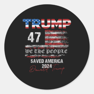 Wij, het volk Trump, redde Amerika 47 President IN Ronde Sticker