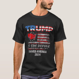 Wij, het volk Trump, redde Amerika 47 President IN T-shirt