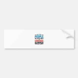 Wij het Volk Zullen de Lafaards Nooit Vergeten Bumpersticker