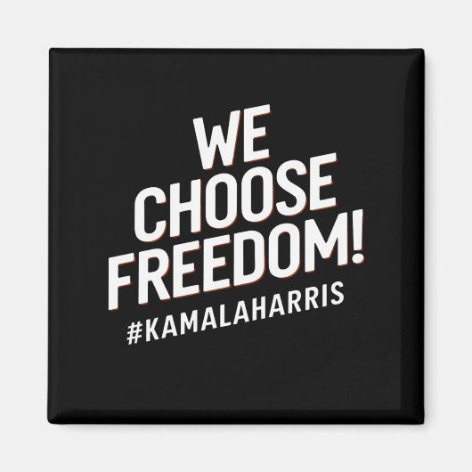 Wij kiezen voor Freedom Kamala Harris 2024 Magneet (Voorkant)
