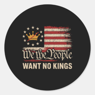 Wij mensen willen geen koningen in Amerika Ronde Sticker