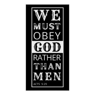 wij moeten God eerder gehoorzamen dan mensen Perfect Poster