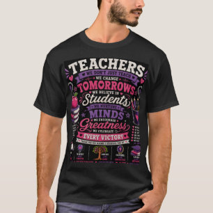 Wij onderwijzen niet alleen, wij veranderen de toe t-shirt