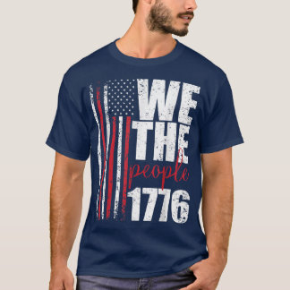 Wij The People 1776 American Independence USA 4th  T-shirt