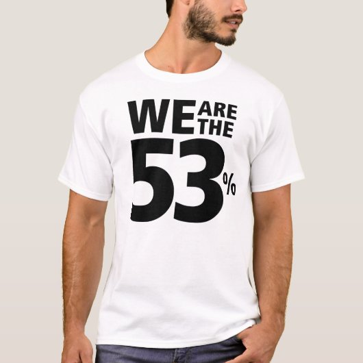 Wij zijn de 53 procent t-shirt (Voorkant)