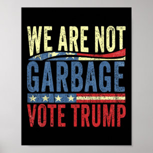 Wij Zijn Niet Afval Stem Trump Voor President 2025 Poster