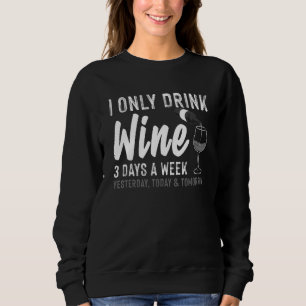 Wijn Drink alcohol Drinker Women Girls Trui