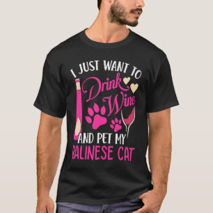 Wijn drinken en mijn Balinese kat aaien Kat Moede T-shirt