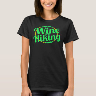 Wijn drinken Wandelen Dennen Kamperen Wandelaars K T-shirt