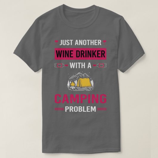 Wijn Drinker Camping Camper T-shirt (Design voorkant)