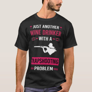 Wijn Drinker Trapshooting Trap Schieten Klei Targe T-shirt