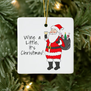 Wijn een beetje Het is Kerstmis Santa White Wine Keramisch Ornament