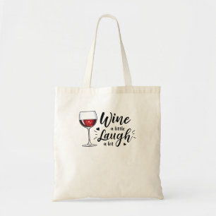 Wijn een beetje lach een veel grappige wijn met ee tote bag