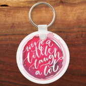 Wijn een beetje lachen veel sleutelhanger (Voorkant)