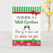 Wijn Humor Dromen van een witte kerst Grappig Kaart (Gele Bloem)