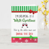 Wijn Humor Dromen van een witte kerst Moppen Kaart (Gele Bloem)