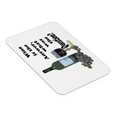 Wijn is het antwoord, wat was de vraag? Magneet (Rechterzijde)