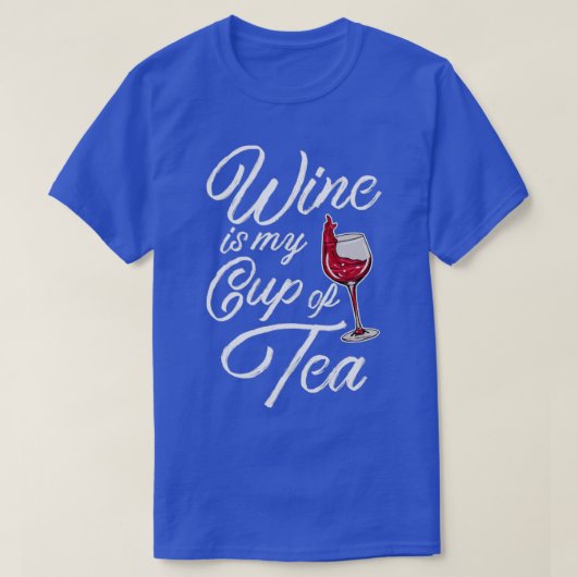 Wijn is mijn beker van thee t-shirt (Design voorkant)