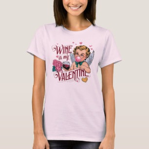 Wijn is mijn Valentijn – Speels en Romantisch T-shirt