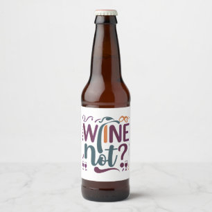 Wijn niet? bier etiket