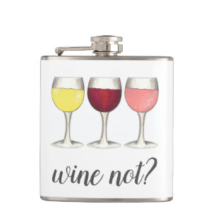 Wijn niet? Red White Rosé Glasses Winery Wine Love Heupfles