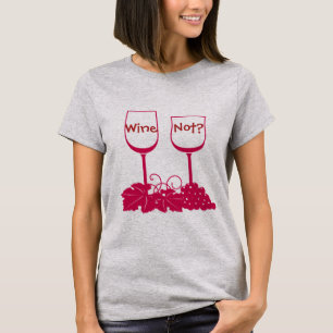 Wijn niet? T-shirt