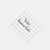 Wijn omdat Kinder Quote Gingham Pattern Servet (Hoek)