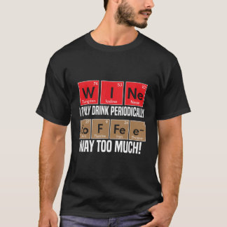 Wijn versus koffie Periodieke Tafelelementen Grapp T-shirt