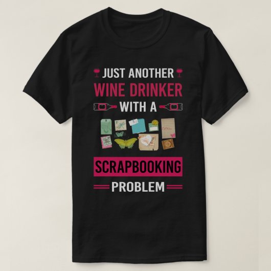 Wijndrinker Scrapbooking Scrapbook Scrapbooker T-shirt (Design voorkant)