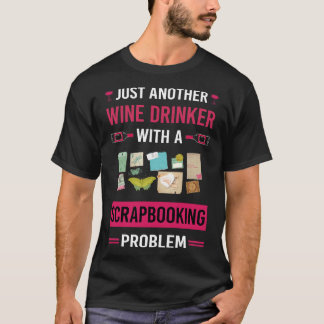 Wijndrinker Scrapbooking Scrapbook Scrapbooker T-shirt