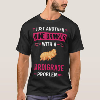 Wijndrinker Tardigrade Tardigrades Tardigrada Wat T-shirt