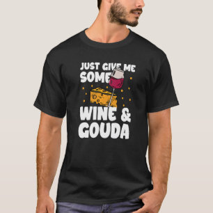 Wijnkaas plakjes gouda charcuterieborden kaas t-shirt
