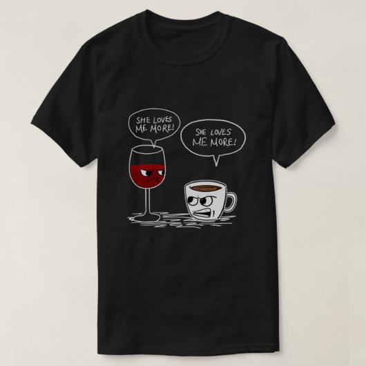 WIJNKOFFIE ZE HOUDT ME MEER VAN T T-SHIRT (Design voorkant)