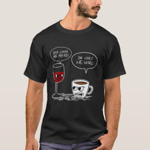 WIJNKOFFIE ZE HOUDT ME MEER VAN T T-SHIRT