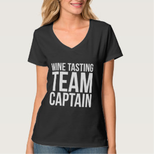 Wijnproeverij Team Kapitein Sarcastische wijn T-shirt