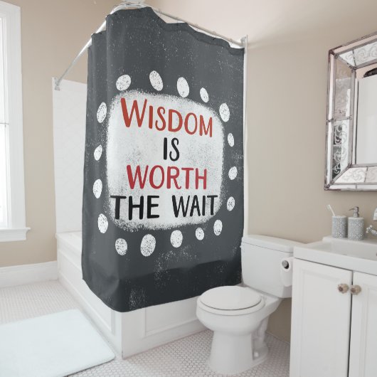 Wijsheid is het douchegordijn waard (In situ)