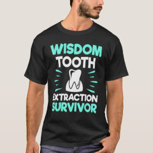 Wijsheid Tand Extractie Overlevende - Tandarts Tan T-shirt