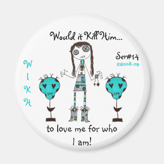 WIKH Ser#14 IK VERANDER NIET! Magneet