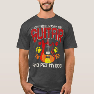 wil gewoon gitaar spelen en mijn hond aaien t-shirt