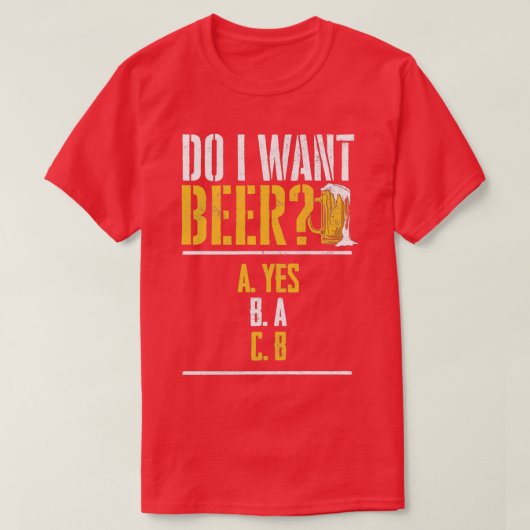Wil ik een biertje bier drinker bier drinken 1 t-shirt (Design voorkant)