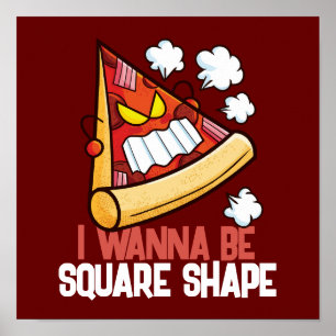 wil ik Square Shape zijn Poster