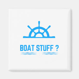 Wil je Boat Stuff Funny Boat Boating Cruise doen? Magneet