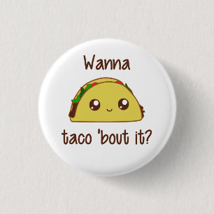 Wil je dat Taco het uitdeelt? Ronde Button 3,2 Cm