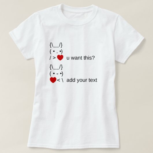 Wil je dit? /  ASCII-tekstkunst T-shirt (Design voorkant)