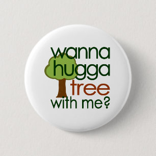 Wil je een hugga-boom met mij? ronde button 5,7 cm